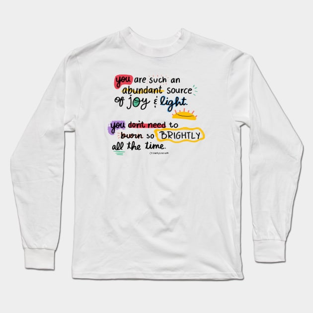 Source of joy & light Long Sleeve T-Shirt by crankycranium